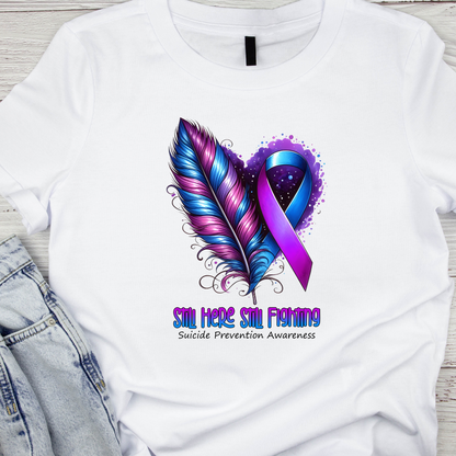 Still Here Still Fighting: Suicide Prevention Awareness T-shirt